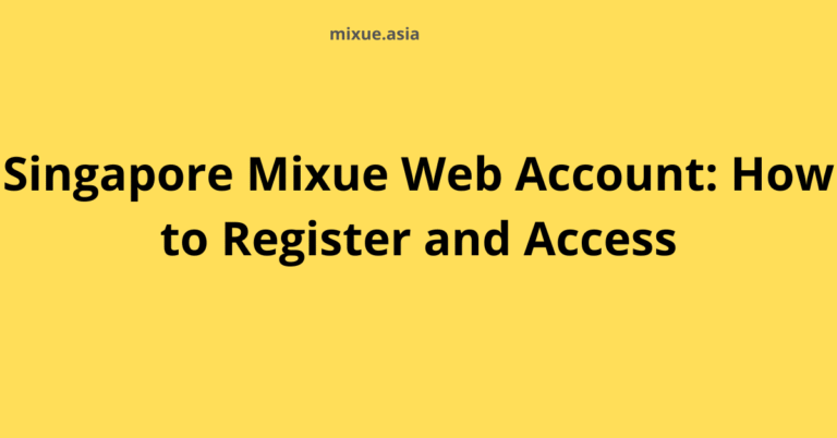 Singapore Mixue Web Account: How to Register and Access